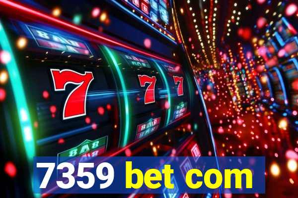 7359 bet com